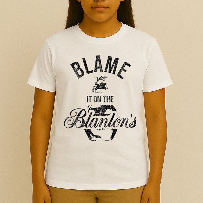 Blame It On The BlantonS Small Batch Kentucky Bourbon T-Shirt
