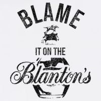 Blame It On The BlantonS Small Batch Kentucky Bourbon T-Shirt
