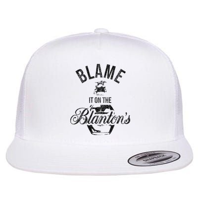 Blame It On The BlantonS Small Batch Kentucky Bourbon Flat Bill Trucker Hat