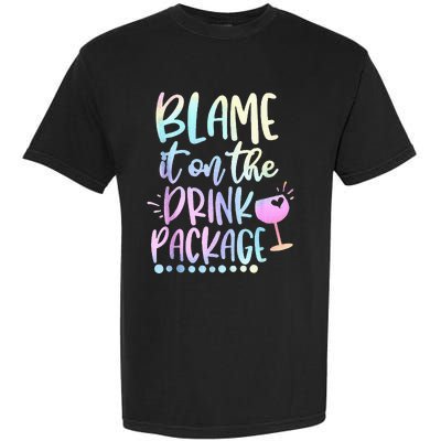 Blame It On The Drink Package Cruise Alcohol Wine Lover Garment-Dyed Heavyweight T-Shirt