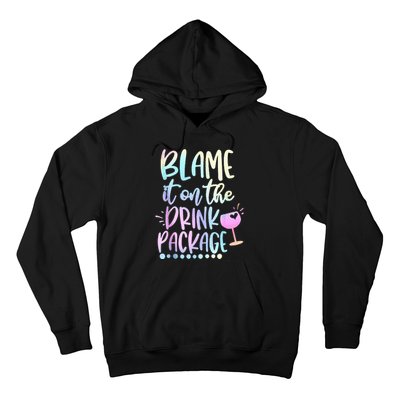 Blame It On The Drink Package Cruise Alcohol Wine Lover Hoodie