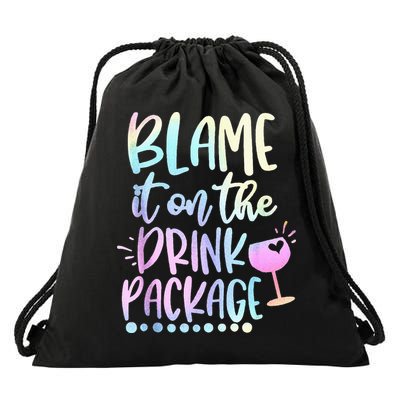 Blame It On The Drink Package Cruise Alcohol Wine Lover Drawstring Bag