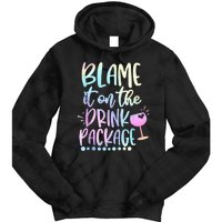 Blame It On The Drink Package Cruise Alcohol Wine Lover Tie Dye Hoodie