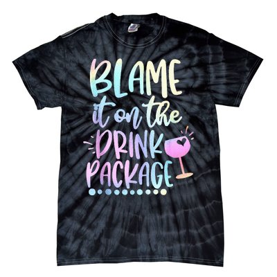 Blame It On The Drink Package Cruise Alcohol Wine Lover Tie-Dye T-Shirt