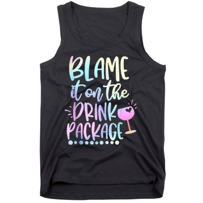 Blame It On The Drink Package Cruise Alcohol Wine Lover Tank Top