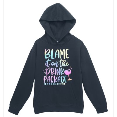 Blame It On The Drink Package Cruise Alcohol Wine Lover Urban Pullover Hoodie