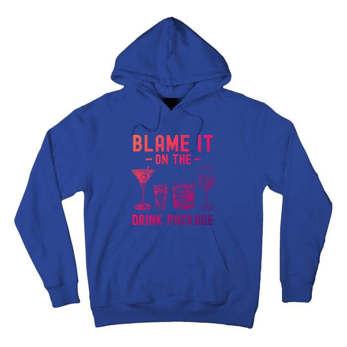 Blame It On The Package Funny Funny Cruise Vacation Gift Tall Hoodie