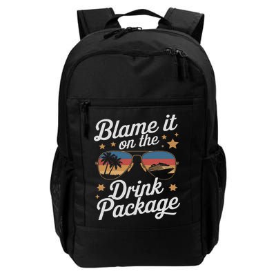 Blame It On The Drink Package Funny Cruise Design Daily Commute Backpack