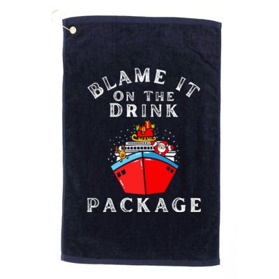 Blame It On The Drink Package Funny Christmas Platinum Collection Golf Towel