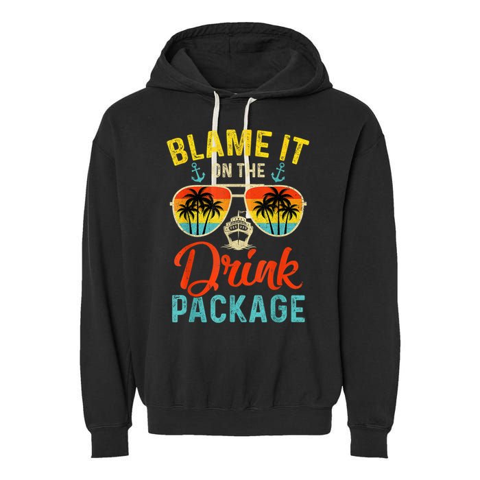 Blame It On The Drink Package Cruise Cruising Matching Garment-Dyed Fleece Hoodie