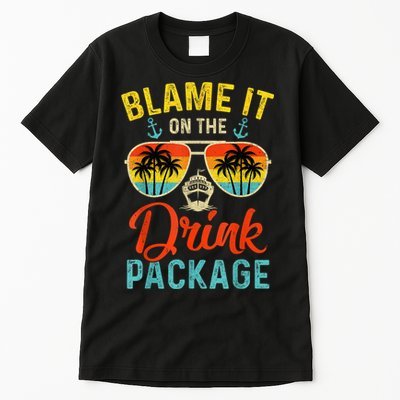 Blame It On The Drink Package Cruise Cruising Matching Tall T-Shirt