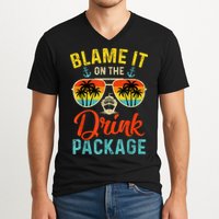 Blame It On The Drink Package Cruise Cruising Matching V-Neck T-Shirt