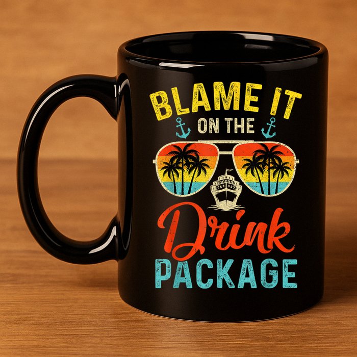 Blame It On The Drink Package Cruise Cruising Matching 11oz C Handle Ceramic Mug