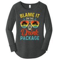 Blame It On The Drink Package Cruise Cruising Matching Women's Perfect Tri Tunic Long Sleeve Shirt