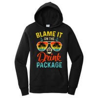 Blame It On The Drink Package Cruise Cruising Matching Women's Pullover Hoodie