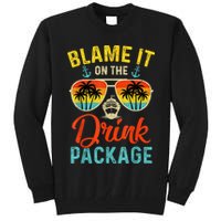 Blame It On The Drink Package Cruise Cruising Matching Tall Sweatshirt