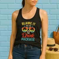 Blame It On The Drink Package Cruise Cruising Matching Womens Tank Top