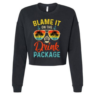 Blame It On The Drink Package Cruise Cruising Matching Cropped Pullover Crew