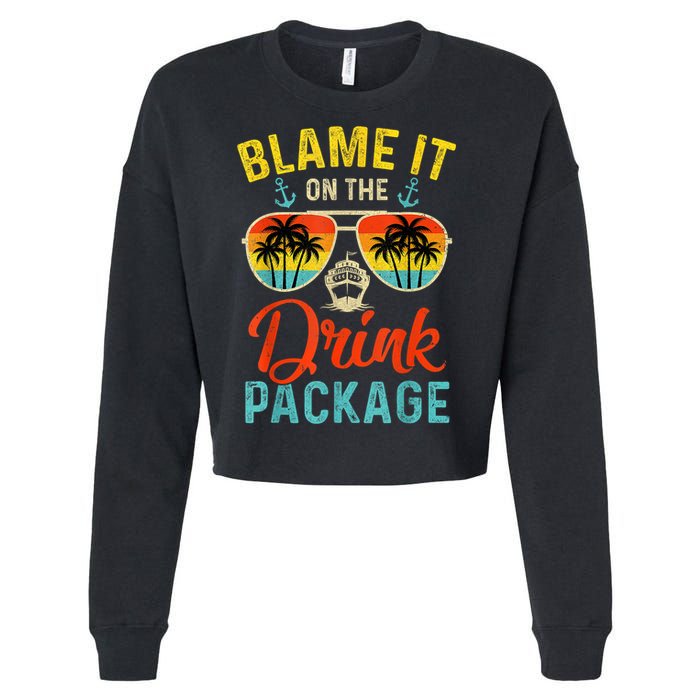 Blame It On The Drink Package Cruise Cruising Matching Cropped Pullover Crew
