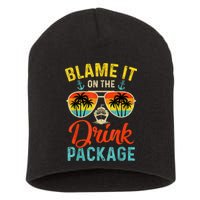 Blame It On The Drink Package Cruise Cruising Matching Short Acrylic Beanie