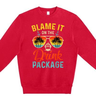 Blame It On The Drink Package Cruise Cruising Matching Premium Crewneck Sweatshirt