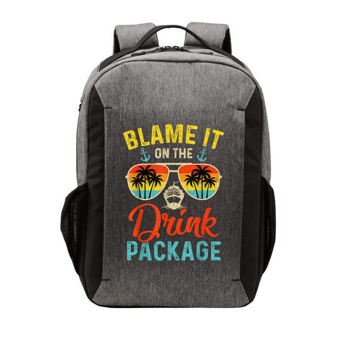 Blame It On The Drink Package Cruise Cruising Matching Vector Backpack