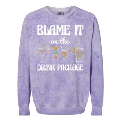 Blame It On The Drink Package Humor Funny Cruise Colorblast Crewneck Sweatshirt