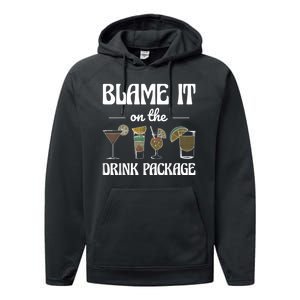 Blame It On The Drink Package Humor Funny Cruise Performance Fleece Hoodie