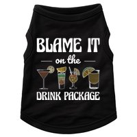 Blame It On The Drink Package Humor Funny Cruise Doggie Tank
