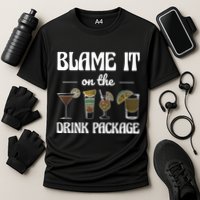 Blame It On The Drink Package Humor Funny Cruise Performance Shirt