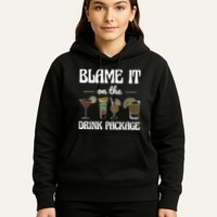 Blame It On The Drink Package Humor Funny Cruise Hoodie