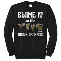 Blame It On The Drink Package Humor Funny Cruise Sweatshirt