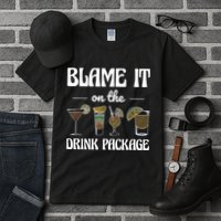 Blame It On The Drink Package Humor Funny Cruise Tall T-Shirt