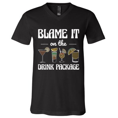 Blame It On The Drink Package Humor Funny Cruise V-Neck T-Shirt