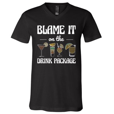 Blame It On The Drink Package Humor Funny Cruise V-Neck T-Shirt