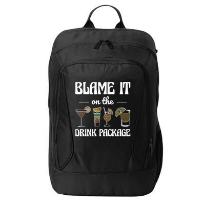 Blame It On The Drink Package Humor Funny Cruise City Backpack