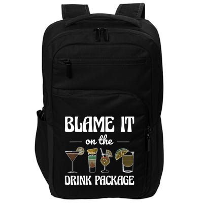 Blame It On The Drink Package Humor Funny Cruise Impact Tech Backpack