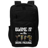 Blame It On The Drink Package Humor Funny Cruise Impact Tech Backpack