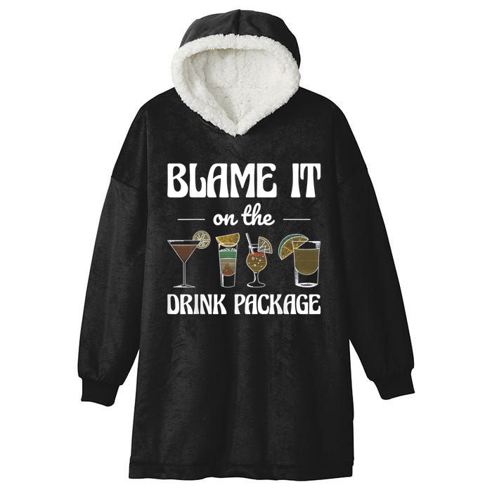 Blame It On The Drink Package Humor Funny Cruise Hooded Wearable Blanket