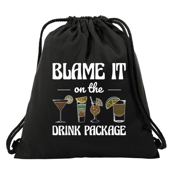 Blame It On The Drink Package Humor Funny Cruise Drawstring Bag