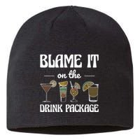 Blame It On The Drink Package Humor Funny Cruise Sustainable Beanie