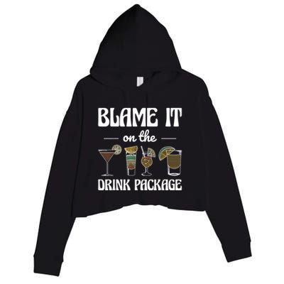 Blame It On The Drink Package Humor Funny Cruise Crop Fleece Hoodie