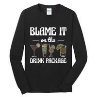 Blame It On The Drink Package Humor Funny Cruise Tall Long Sleeve T-Shirt