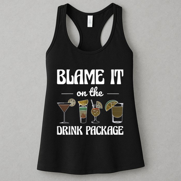Blame It On The Drink Package Humor Funny Cruise Womens Tank Top