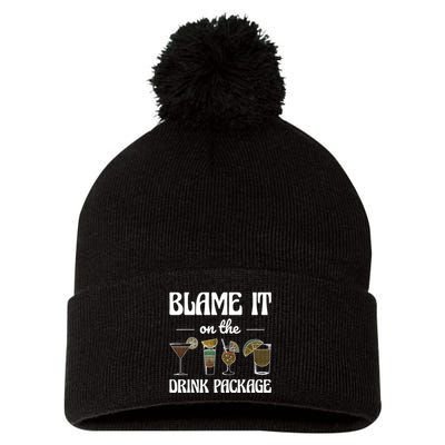 Blame It On The Drink Package Humor Funny Cruise Pom Pom 12in Knit Beanie