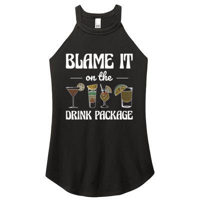 Blame It On The Drink Package Humor Funny Cruise Women's Perfect Tri Rocker Tank