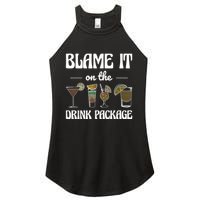 Blame It On The Drink Package Humor Funny Cruise Women's Perfect Tri Rocker Tank