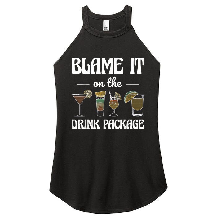 Blame It On The Drink Package Humor Funny Cruise Women's Perfect Tri Rocker Tank