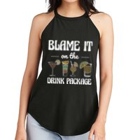 Blame It On The Drink Package Humor Funny Cruise Women's Perfect Tri Rocker Tank