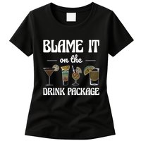 Blame It On The Drink Package Humor Funny Cruise Womens T-Shirt
